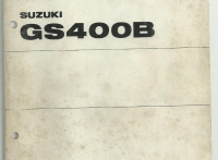 CATALOGHI RICAMBI ORIGINALI (SCRITTI IN INGLESE) PER SUZUKI GS 400 B, GS 750 B - TUTTI IN BUONE CONDIZIONI